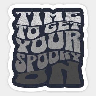 Time to Get Your Spooky On 1 Sticker